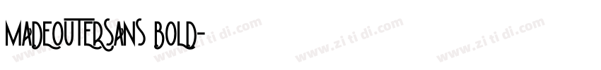 MADEOUTERSANS BOLD字体转换